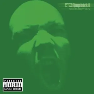 Results May Vary · Limp Bizkit · 2003