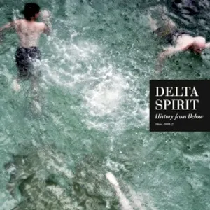 History from Below · Delta Spirit · 2010