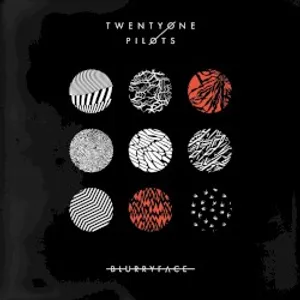 Blurryface · Twenty One Pilots · 2015