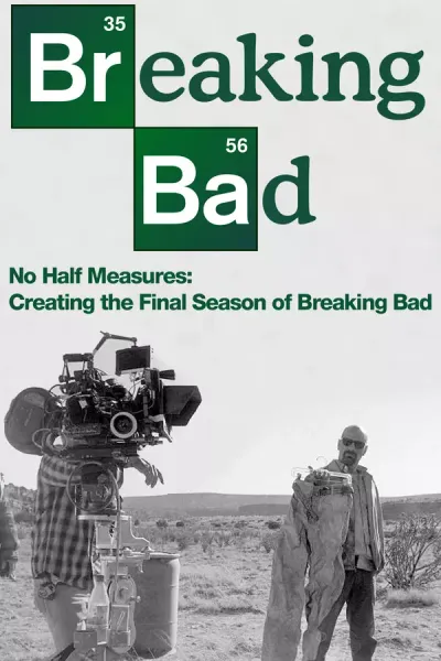 No Half Measures: Creating the Final Season of Breaking Bad · Stuart Richardson · 2013