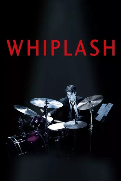 Whiplash · Damien Chazelle · 2014